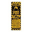 Gamer at Work Plakat Keep Out    53 x 158 cm