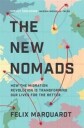 The New Nomads Av Felix Marquardt