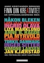 Finn din kreativitet - Inspirerende bok om kreative prosesser av Geir Kaufmann