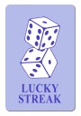 Lucky Streak Dice Plakat / 70x100