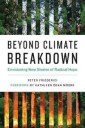 Beyond Climate Breakdown Av Peter Friederici, Kathleen Dean Moore