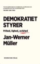 Müller Jan-Werner Demokratiet styrer