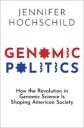 Genomic Politics Av Jennifer (Henry Labarre Jayne Professo Hochschild