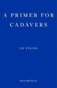 Atkins Ed A Primer for Cadavers