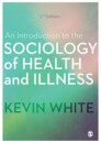 An Introduction To The Sociology Of Health And Illness Av Kevin White