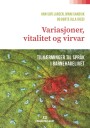 Variasjoner, vitalitet og virvar