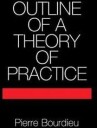 Outline Of A Theory Of Practice Av Pierre (Ecole Des Hautes Etudes En Sciences Sociales Paris) Bourdieu