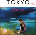 Brian Ice Tokyo Vinyl
