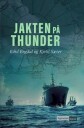 Jakten På Thunder Av Eskil Engdal, Kjetil Sæter