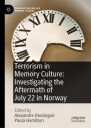 Terrorism in Memory Culture: Investigating the Aftermath