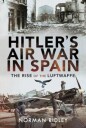 Hitler'S Air War In Spain Av Norman Ridley
