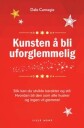 Kunsten Å Bli Uforglemmelig! Av Dale Carnegie