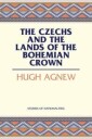 Agnew Hugh The Czechs and the Lands of the Bohemian Crown