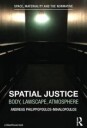 Spatial Justice Av Andreas Philippopoulos-Mihalopoulos