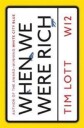 When We Were Rich Av Tim Lott