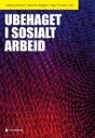 Ubehaget I Sosialt Arbeid