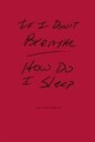 Wenderoth Joe If I Don't Breathe How Do I Sleep