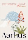 Aarhus Botanical Garden Denmark Plakat Plakat / 70x100cm