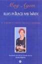Blues In Black And White Av May Ayim