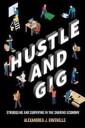 Ravenelle Alexandrea J. Hustle and Gig