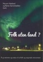 Folk Uten Land? Av Norunn Askeland