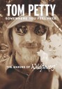 Tom Petty: Somewhere You Feel Free  The Making of Wildflowers Bluray