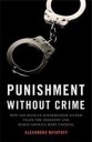 Natapoff Alexandra Punishment Without Crime