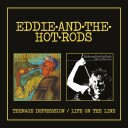 EDDIE & THE HOTRODS  Teenage Depression / Life On The Line  CD