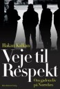 Kalkan Hakan Veje til Respekt