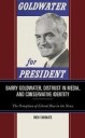 Shumate Rich Barry Goldwater Distrust in Media and Conservative Identity