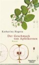 Hagena Katharina Der Geschmack von Apfelkernen