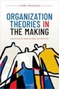 Organization Theories In The Making Av Linda (Professor Of Management Professor Rouleau