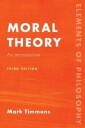 Moral Theory Av Mark Professor Of Philosophy  Timmons