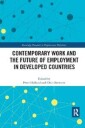 Holland Peter Contemporary Work and the Future of Employment in Developed Countries