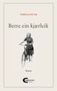 Berre ein kjærleik