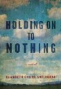 Shelburne Elizabeth Chiles Holding On To Nothing