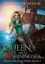 Honfleur Miranda Queen of the Shining Sea