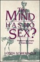 Schiebinger Londa The Mind Has No Sex?