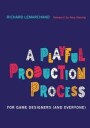 A Playful Production Process Av Richard Lemarchand
