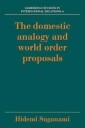 Suganami Hidemi The Domestic Analogy and World Order Proposals