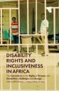 Grischow Jeff D. Disability Rights and Inclusiveness in Africa