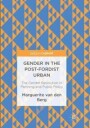 van den Berg Marguerite Gender in the Post-Fordist Urban