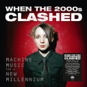 Diverse Artister  When The Two Thousands Clash  Electronica In The new Millennium  CD