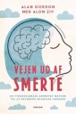 Gordon, Alan Vejen ud af smerte