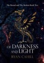 Of Darkness And Light Av Ryan Cahill