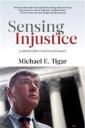 Tigar Michael E. Sensing Injustice
