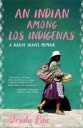 Pike Ursula An Indian among Los Indígenas