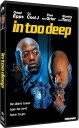 In Too Deep DVD