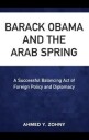 Zohny Ahmed Y. Barack Obama and the Arab Spring